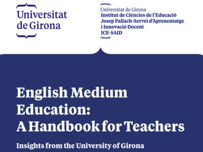 English medium education: a handbook for teachers. Insights from the University of Girona